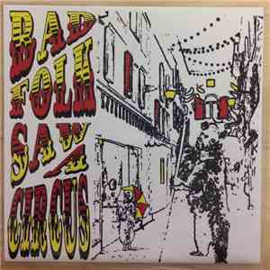 Bad Folk, The Rats & People - Saw A Circus/I Sang To Heather Nethereye download flac