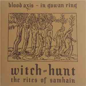 Blood Axis / In Gowan Ring / Witch-Hunt - The Rites Of Samhain download flac