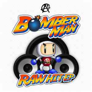 Bomber Man - Raw Hit EP download flac