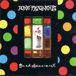Bone Fragments - Dark Amusement download flac