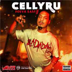 Celly Ru - Foeva East 2 download flac