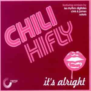 Chili Hifly - It's Alright download flac