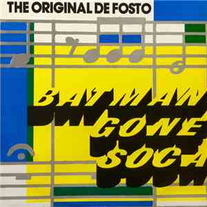 Defosto - Batman Gone Soca download flac