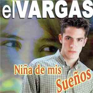 El Vargas - Niña De Mis Sueños download flac