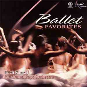 Erich Kunzel, Cincinnati Pops Orchestra - Ballet Favorites download flac