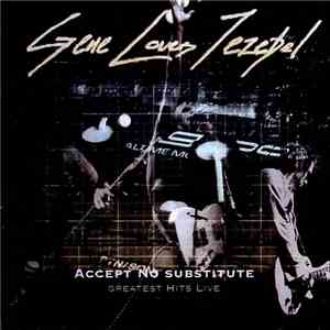 Gene Loves Jezebel - Accept No Substitute: Greatest Hits Live download flac