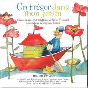 Gilles Vigneault, Stéphane Jorisch - Un Trésor Dans Mon Jardin download flac