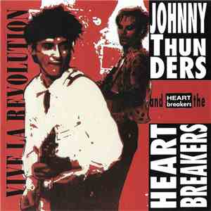 Johnny Thunders And The Heartbreakers - Vive La Revolution !! download flac