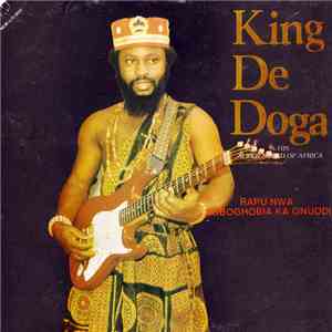King De Doga & His Super Sound Of Africa - Rapu Nwa Agboghobia Ka Onuodi download flac