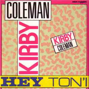 Kirby Coleman - Hey Ton'i download flac