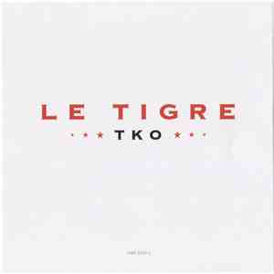 Le Tigre - TKO download flac