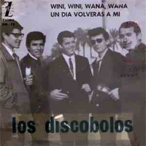 Los Discobolos - Wini Wini Wana Wana / Un Dia Volveras A Mi download flac
