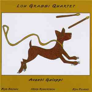 Lou Grassi Quartet - Avanti Galoppi download flac
