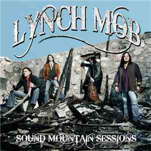 Lynch Mob  - Sound Mountain Sessions download flac