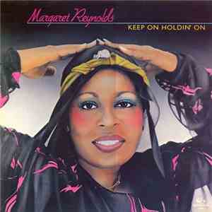 Margaret Reynolds - Keep On Holdin' On FLAC album