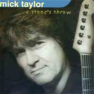 Mick Taylor - A Stones' Throw download flac