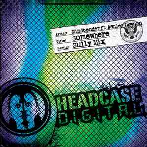Mindbender  Ft. Ashley Lawson - Somewhere (Sully Mix) download flac