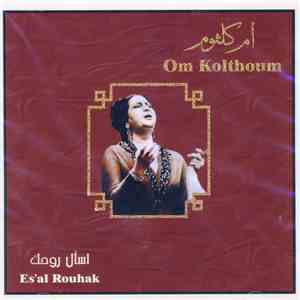 أم كلثوم = Om Kolthoum - اسأل روحك = Es'al Rouhak download flac