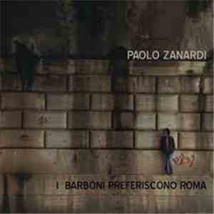 Paolo Zanardi - I Barboni Preferiscono Roma download flac
