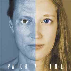 Patch A Tire - Patch A Tire download flac