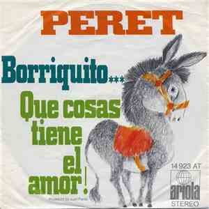 Peret - Borriquito... / Que Cosas Tiene El Amor! download flac