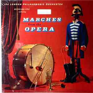 Reinhard Linz, The London Philharmonic Orchestra - Marches From The Opera download flac