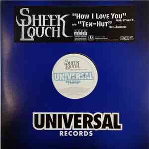 Sheek Louch - How I Love You / Ten-Hut download flac