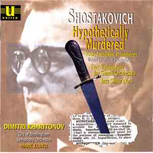 Shostakovich - Dimitri Kharitonov, City Of Birmingham Symphony Orchestra, Mark Elder  - Hypothetically Murdered Orchestral Suite Op. 31a download flac