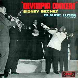 Sidney Bechet & Claude Luter Et Son Orchestre - Olympia Concert download flac