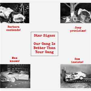 Star Signs - Our Gang Is Better Than Your Gang download flac