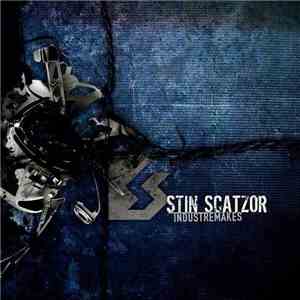 Stin Scatzor - Industremakes download flac
