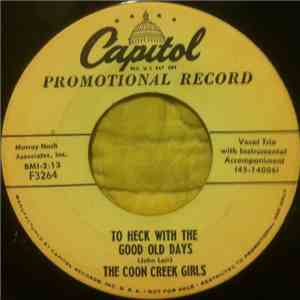 The Coon Creek Girls - To Heck With The Good Old Days download flac