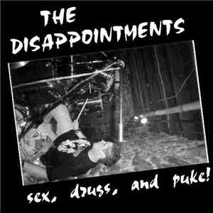 The Disappointments - Sex, Drugs, And Puke! download flac
