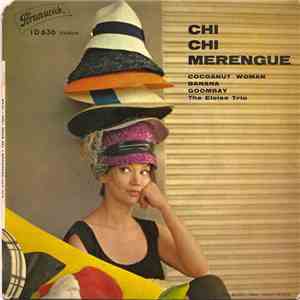 The Eloise Trio - Chi Chi Merengue download flac