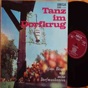 Alfons Bauer Und Seine Dorfmusikanten - Tanz Im Dorfkrug download flac