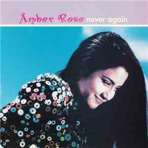Amber Rose  - Never Again download flac