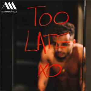 Aston Merrygold - Too Late download flac