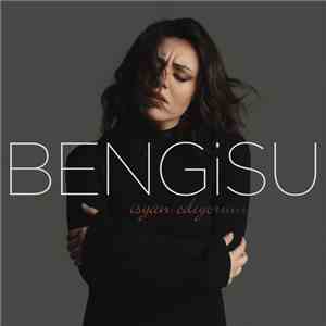 Bengisu - İsyan Ediyorum download flac