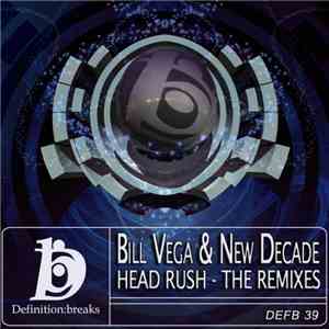Bill Vega & New Decade - Head Rush - The Remixes download flac