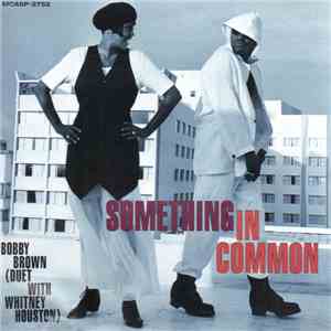 Bobby Brown Duet With Whitney Houston - Something In Common download flac