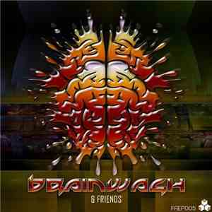 Brainwash  - Brainwash & Friends download flac