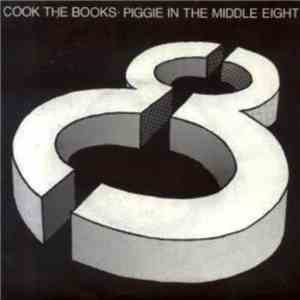 Cook The Books - Piggie In The Middle Eight download flac
