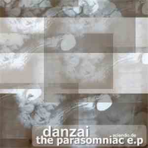 Danzai - The Parasomniac E.P. download flac