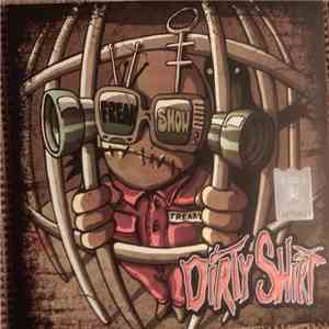 Dirty Shirt - Freak Show download flac