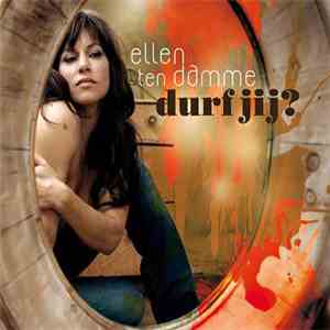 Ellen Ten Damme - Durf Jij? download flac