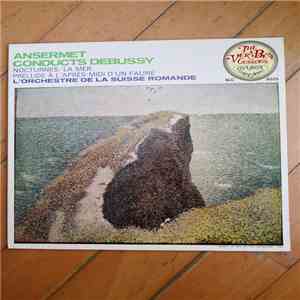 Ernest Ansermet, L'Orchestre De La Suisse Romande - Ansermet Conducts Debussy - Nocturnes/La Mer download flac