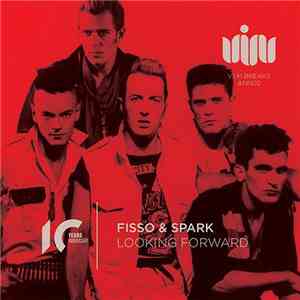 Fisso & Spark - Looking Forward download flac