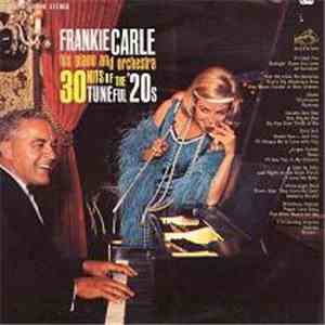 Frankie Carle, His Piano And Orchestra - 30 Hits Of The Tuneful '20s download flac
