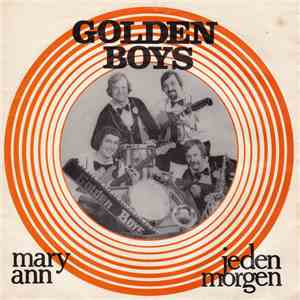Golden Boys  - Mary Ann / Jeden Morgen download flac