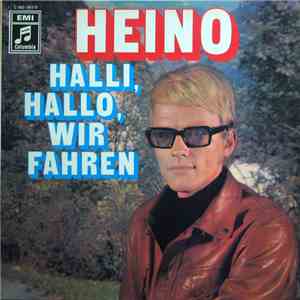 Heino - Halli, Hallo, Wir Fahren download flac